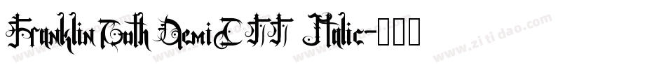 FranklinGothDemiCTT Italic字体转换
